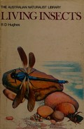 Living insects / [by] R.D. Hughes.