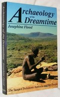 Archaeology of the dreamtime / Josephine Flood.