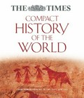 The Times compact history of the World / edited by Geoffrey Parker.