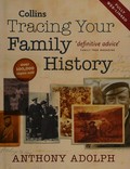 Collins tracing your family history / Anthony Adolph.