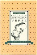 The complete book of Australian verse / John Clarke ; illustrated by Jenny Coopes.
