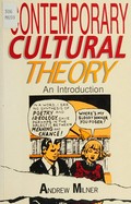 Contemporary cultural theory : an introduction / Andrew Milner.
