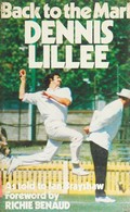 Back to the mark / [by] Dennis Lillee as told to Ian Brayshaw ; [Foreword by Richie Benaud].