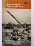 Archaeological excavations, 1968 : a brief summary of prehistoric, Roman and medieval sites throughout the country excavated in advance of destruction.