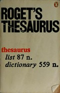 Roget's Thesaurus of English words and phrases.