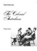 The colonial Australians / [by] David Denholm.