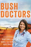 Bush doctors / Annabelle Brayley.