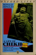 A life of Anton Chekhov / Ronald Hingley.