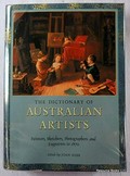 The Dictionary of Australian artists : painters, sketchers, photographers and engravers to 1870 / edited by Joan Kerr.