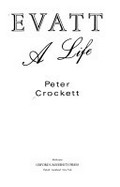 Evatt, a life / Peter Crockett.