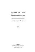 Australian lives: an Oxford anthology / edited by Joy Hooton.