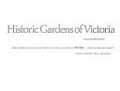 Historic gardens of Victoria : a reconnaissance from a report of the National Trust of Australia (Victoria) / by Peter Watts ; edited by Margaret Barrett.