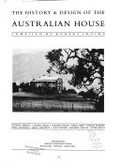The History & design of the Australian house / compiled by Robert Irving.