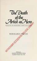 The death of the artist as hero : essays in history and culture / Bernard Smith.