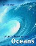 Encyclopedia of the oceans / Dorrick Stow.