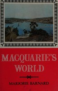 Macquarie's world / by Marjorie Barnard.