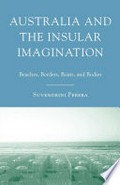 Australia and the insular imagination : beaches, borders, boats, and bodies / Suvendrini Perera.