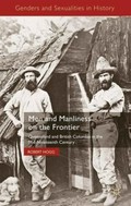 Men and manliness on the frontier : Queensland and British Columbia in the mid-nineteenth century / Robert Hogg.