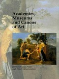 Academies, museums, and canons of art / edited by Gill Perry and Colin Cunningham.