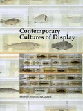 Contemporary cultures of display / edited by Emma Barker.