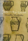 Stravinsky's lunch / Drusilla Modjeska.