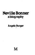 Neville Bonner : a biography / Angela Burger.