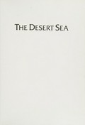 The desert sea : the miracle of Lake Eyre in flood / Vincent Serventy.