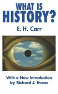 What is history? / by E.H. Carr ; with a new introduction by Richard J. Evans.