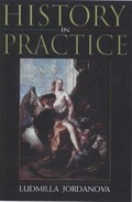 History in practice / Ludmilla Jordanova.