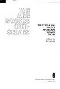 We are bosses ourselves : the status and role of Aboriginal women today / edited by Fay Gale.