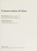 Conservation of glass / Roy Newton, Sandra Davison.