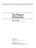 The museum environment / Garry Thomson.