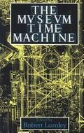 The Museum time-machine : putting cultures on display / edited by Robert Lumley.
