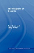 The religions of Oceania / Tony Swain and Garry Trompf.