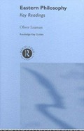 Eastern philosophy: key readings / Oliver Leaman.