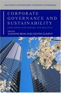 Corporate governance and sustainability : challenges for theory and practice / edited by Suzanne Benn and Dexter Dunphy.