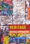Heritage : critical approaches / Rodney Harrison.