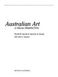 Aboriginal Australian art : a visual perspective / Ronald M. Berndt & Catherine H. Berndt with John E. Stanton.