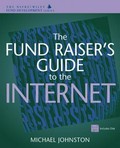 The fund raiser's guide to the Internet / Michael Johnston.