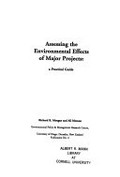 Assessing the environmental effects of major projects : a practical guide / Richard K. Morgan and Ali Memon.