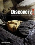 Discovery! : unearthing the new treasures of archaeology / edited by Brian M. Fagan.
