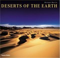 Deserts of the earth : extraordinary images of extreme environments / texts and photographs by Michael Martin ; foreword by Michael Asher ; specialist articles by Klaus Giessner, Ulrich Wernery, Stefan Dech.