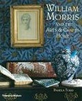 William Morris and the arts & crafts home / Pamela Todd.