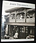 John Thomson : a window to the Orient / Stephen White ; preface by Robert A. Sobieszek.