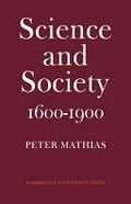 Science and society 1600-1900 / by P. M. Rattansi ... [et al.]. ; edited by Peter Mathias.