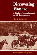 Discovering Monaro; a study of man's impact on his environment [by] W. K. Hancock.