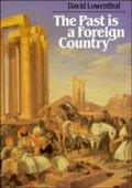 The past is a foreign country / David Lowenthal.