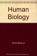 Human biology : an exhibition of ourselves.