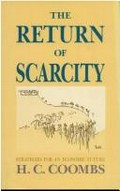 The return of scarcity : strategies for an economic future / H.C. Coombs.