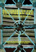 Explorers of the southern sky : a history of Australian astronomy / Raymond Haynes ... [et al.].
